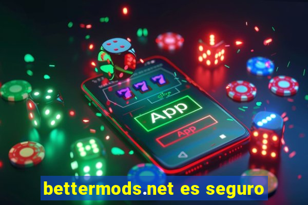 bettermods.net es seguro